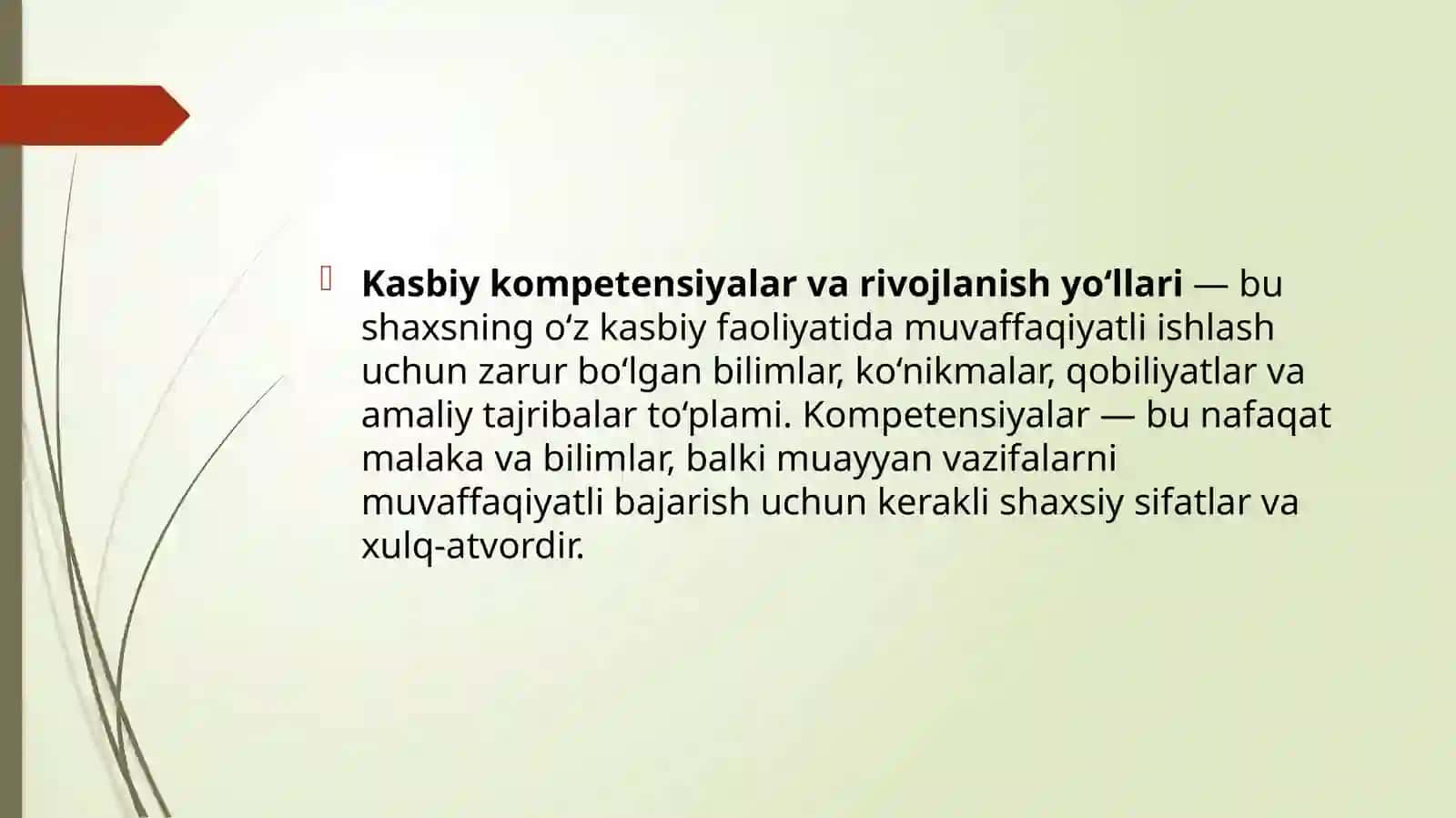 Kasbiy kompetensiyalar va uni rivojlantirish yo’llari. 2