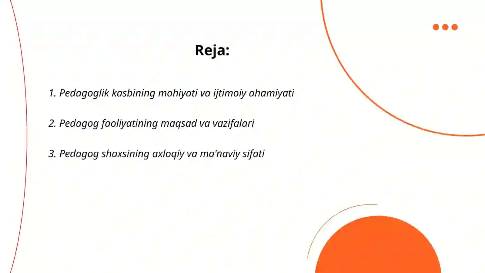 Pedagoglik kasbi va faoliyat mazmuni, pedagog shaxsi va kasbiy faoliyati 2