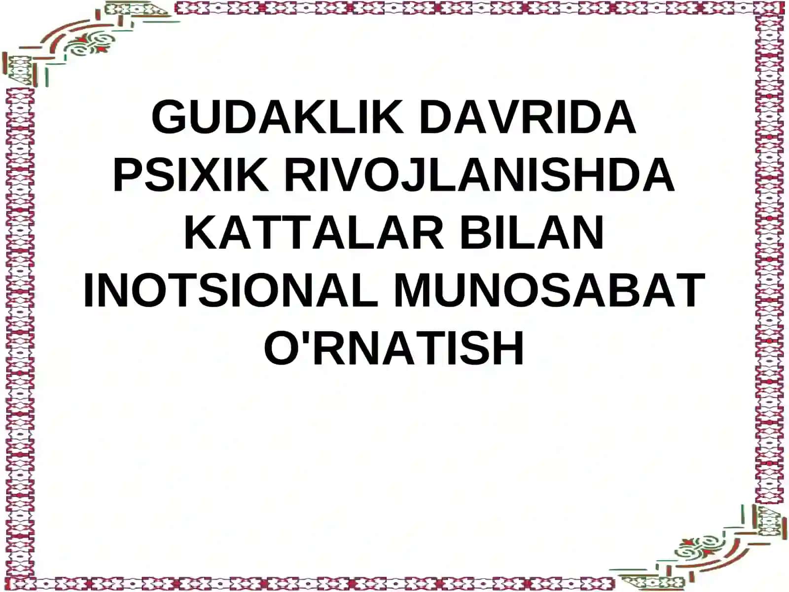 GUDAKLIK DAVRIDA PSIXIK RIVOJLANISH 2