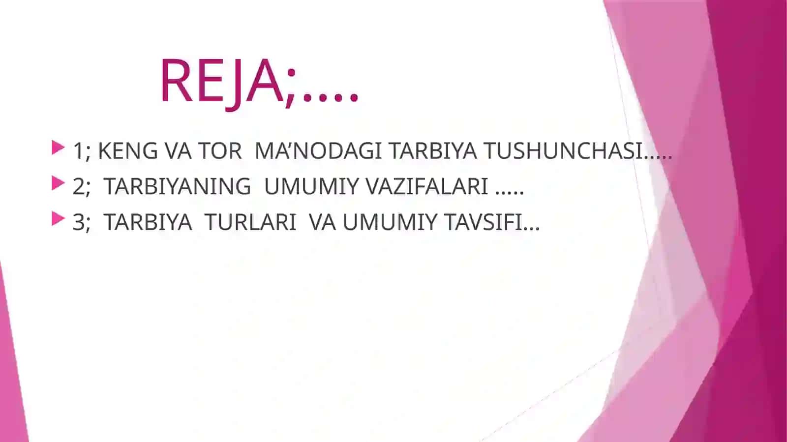 TARBIYANING TURLARI HAQIDA TUSHUNCHA 2