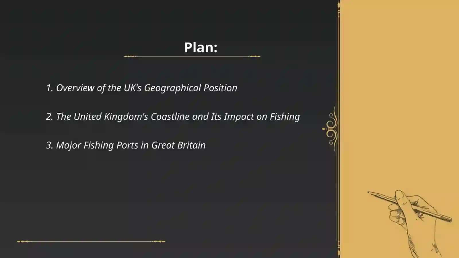 Geographical position of Great Britain.Fishing in the UK 2
