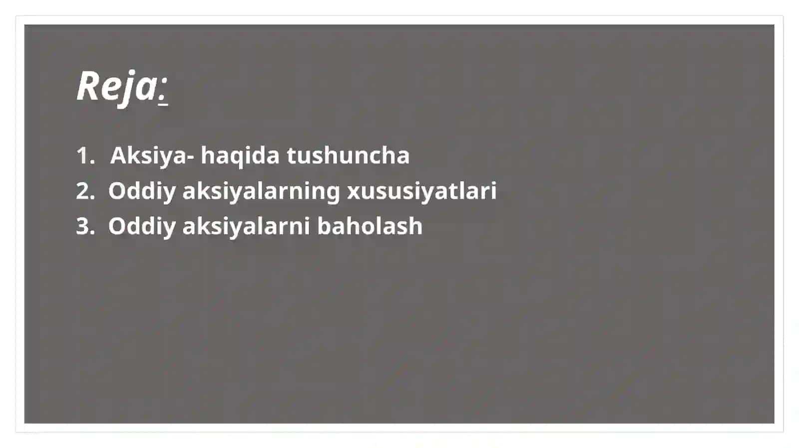 Oddiy aksiyalar xususiyatlari va baholash 2