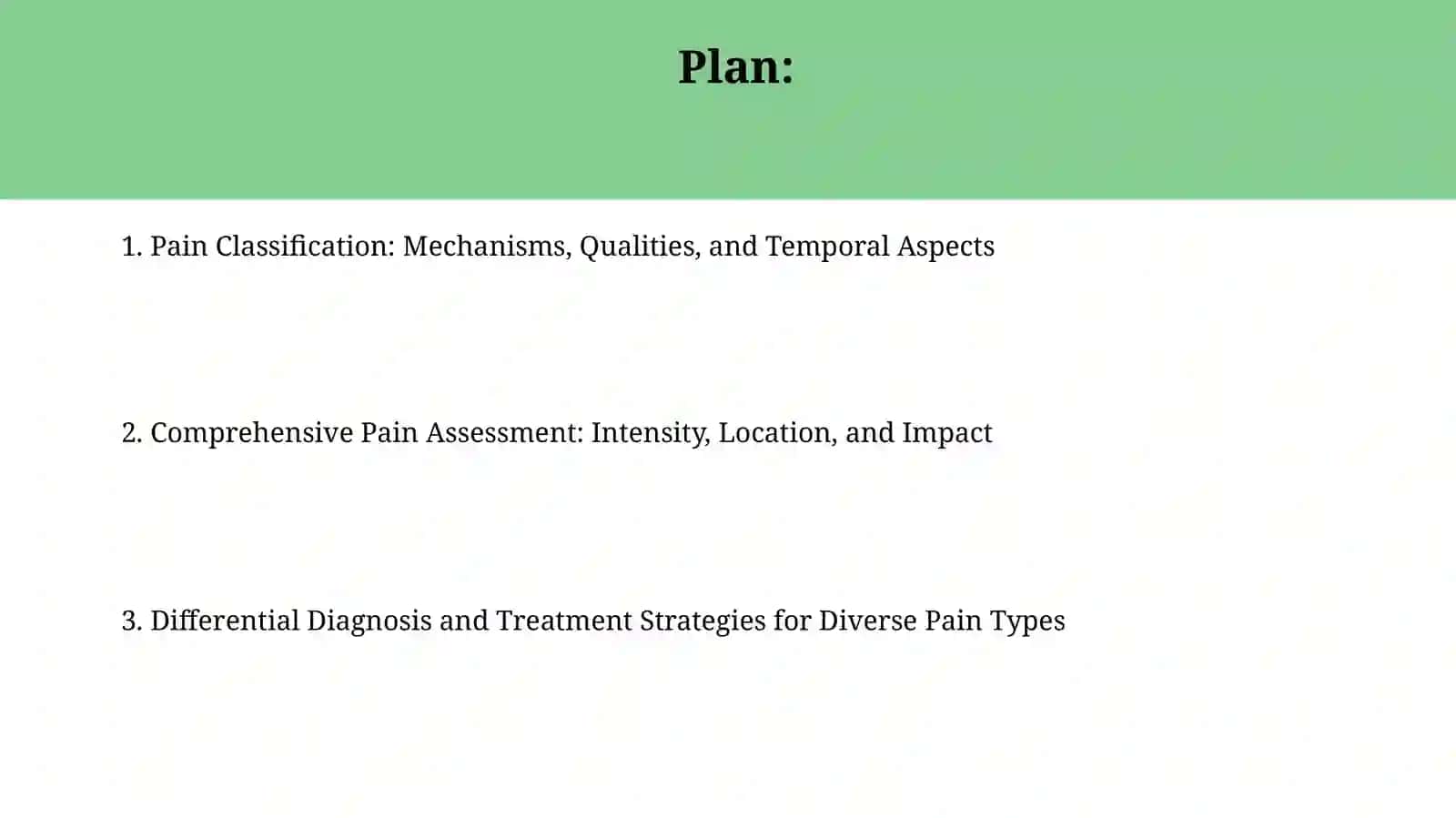 Pain Classification: Mechanisms, Qualities, and Temporal Aspects 2