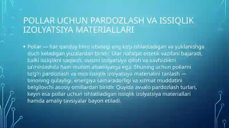 Pollar uchun pardozlash va issiqlik izolyatsiya materiallari 2