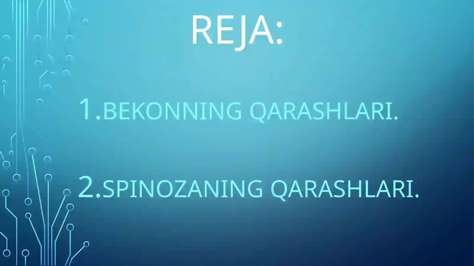 BEKON VA SPINOZANING ONG HAQIDAGI QARASHLARI 2