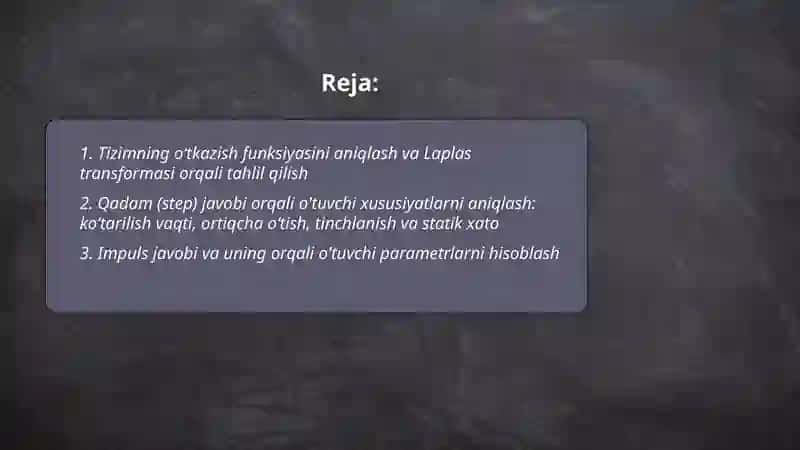 Tizimlarning o'tuvchi va chastotali xarakteristikalarini aniqlash 2