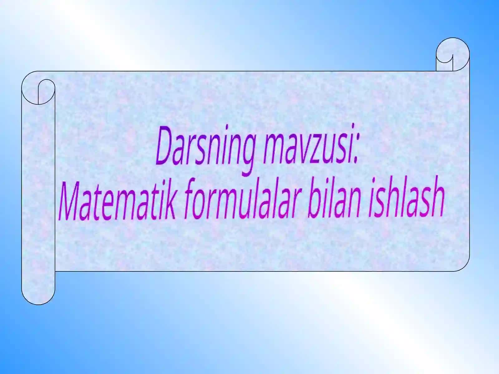 Matematik formulalar bilanishlash 2