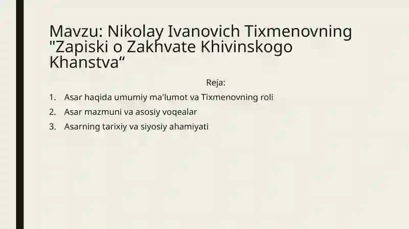 "Nikolay Ivanovich Tixmenovning Zapiski o Zakhvate Khivinskogo Khanstva" 2