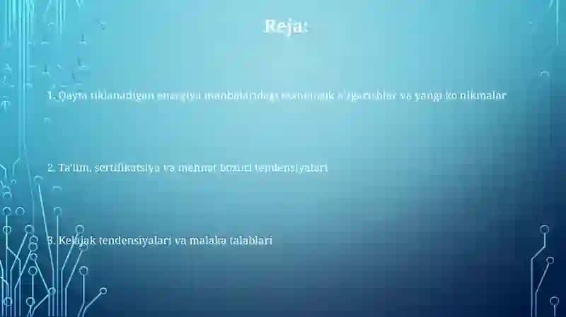 Qayta tiklanuvchi energiya manbalaridagi kasbiy o'zgarishlarning talablarini aniqlash 2
