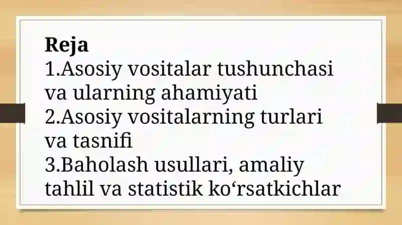 Asosiy vositalarning turlari va ularni baholash 2