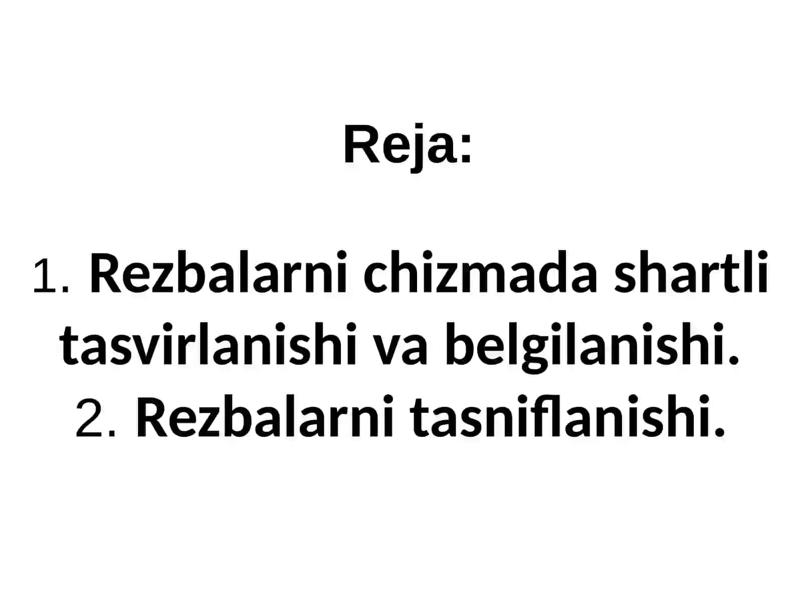 Rezbalar. Rezbalarning tasvirlanishi va belgilanishi. Rezbaning asosiy parametrlari 2