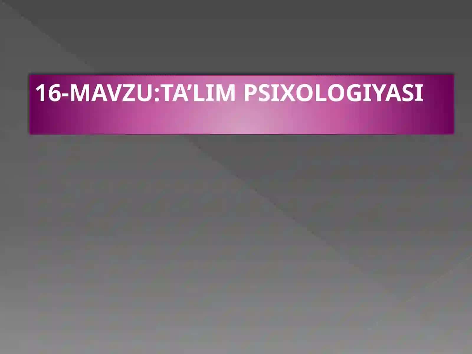 RIVOJLANISH PSIXOLOGIYASIPEDAGOGIKA PSIXOLOGIYA 2