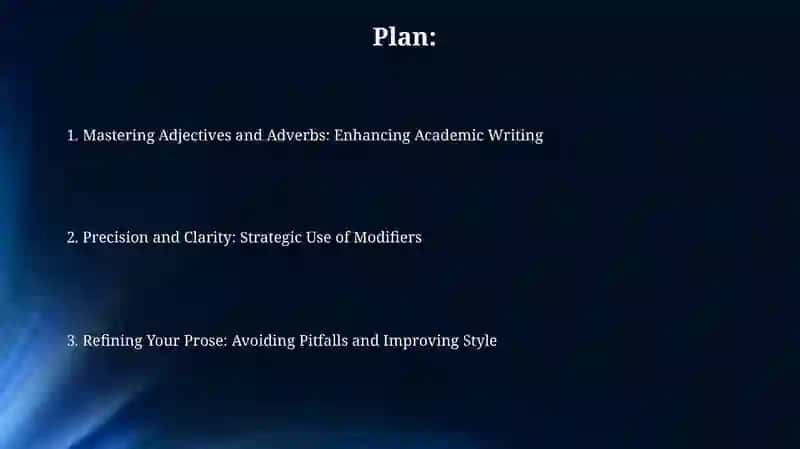 Mastering Adjectives and Adverbs: Enhancing Academic Writing 2