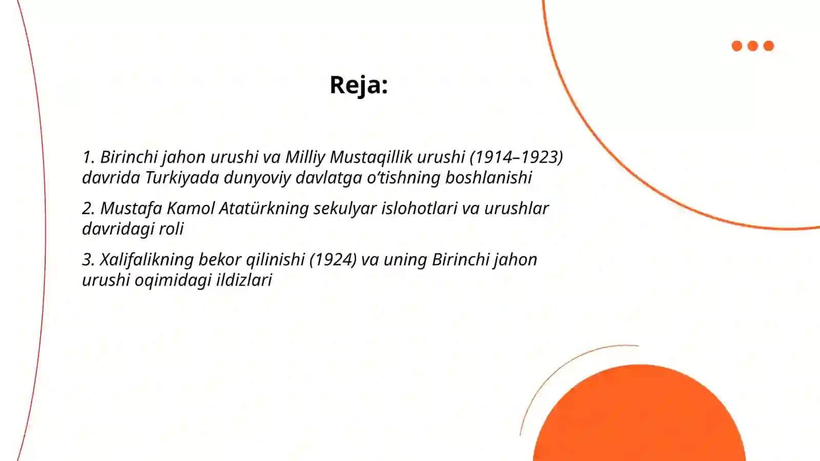 Birinchi va ikkinchi jahon urushi davrida Turkiya davlatini dunyoviy davlatga aylanishi 2