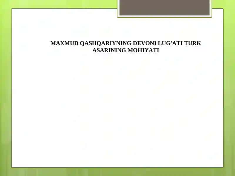 MAXMUD QASHQARIYNING DEVONI LUG'ATI TURK ASARINING MOHIYATI 2