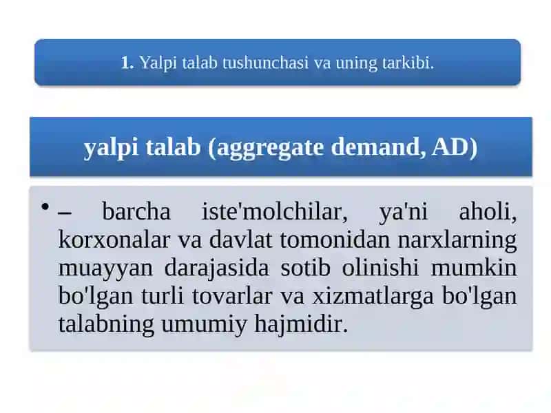 Yalpi talab tushunchasi va uning tarkibi 2