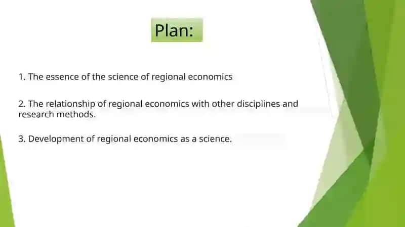 Regional Economics: Subject, Goals, and Objectives 2