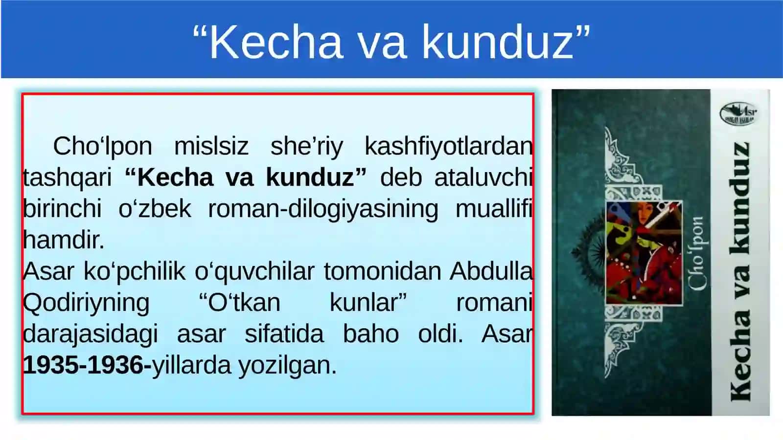 Abdulhamid Cho‘lpon. “Kechavakunduz” asari (davomi) 2