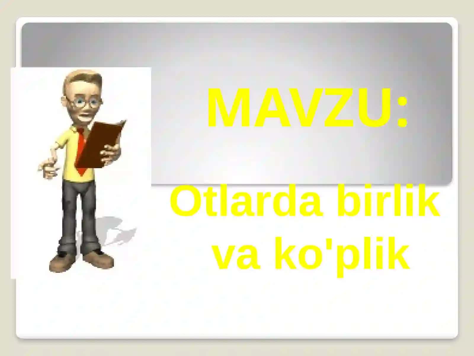 Otlarda  birlik  va  ko’plik 2