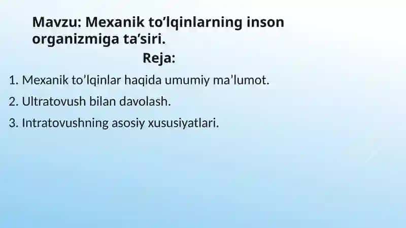 Mexanik to’lqinlarning inson organizmiga ta’siri. 2