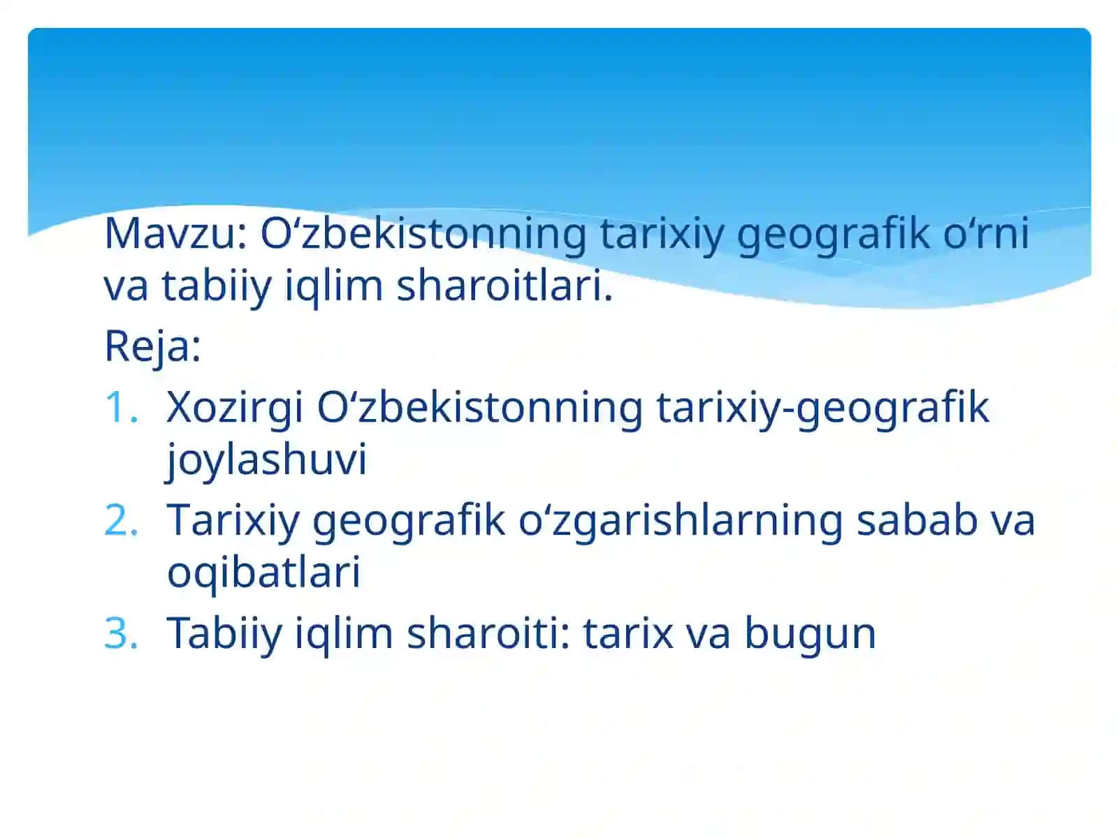 O‘zbekistonning tarixiygeografiko‘rnivatabiiyiqlimsharoitlari 2