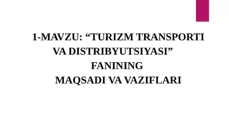TURIZM TRANSPORTI VA DISTRIBYUTSIYASI 2