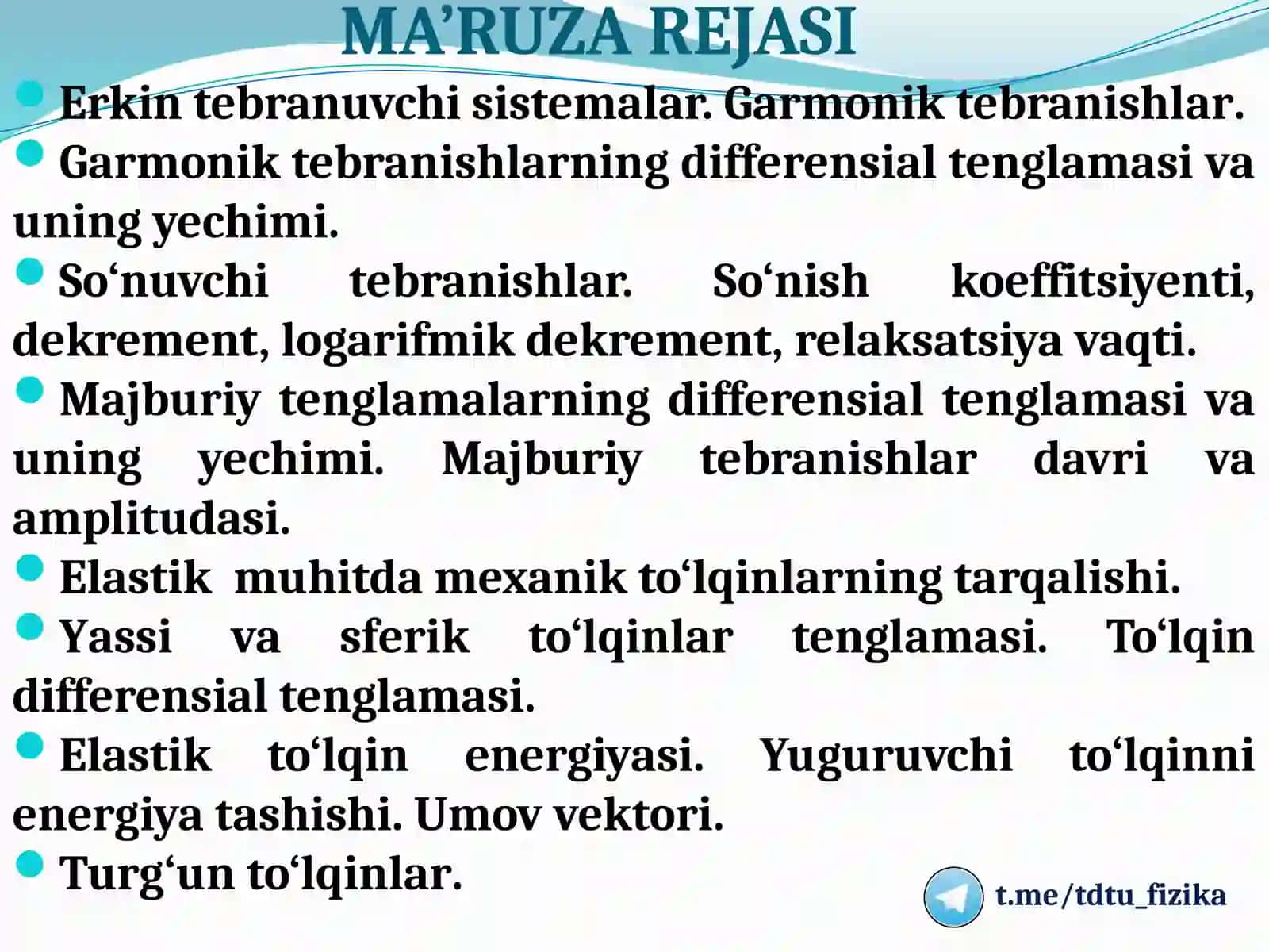 MEXANIK TEBRANISHLAR VA TO‘LQINLAR 2