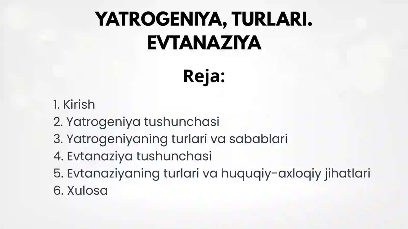 YATROGENIYA, TURLARI. EVTANAZIYA 2