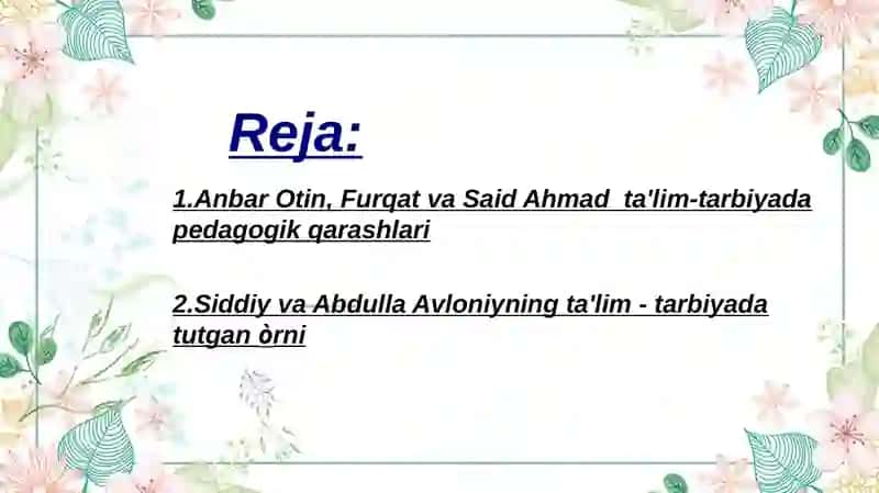 Anbar Otin, Furqat va Said Ahmad ta'lim-tarbiya pedagogik qarashlari 2
