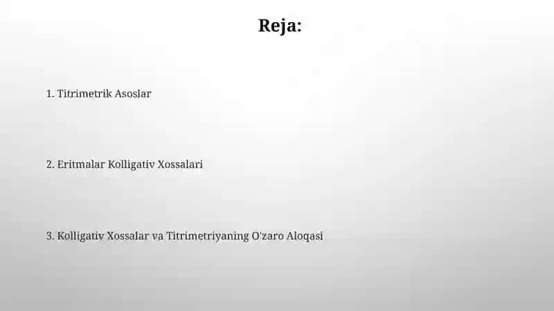 Eritmalarning kolligativ hossalari.Titrimetrik asoslari 2