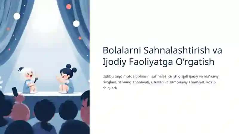 Bolalarni Sahnalashtirish va Ijodiy Faoliyatga O‘rgatish 2