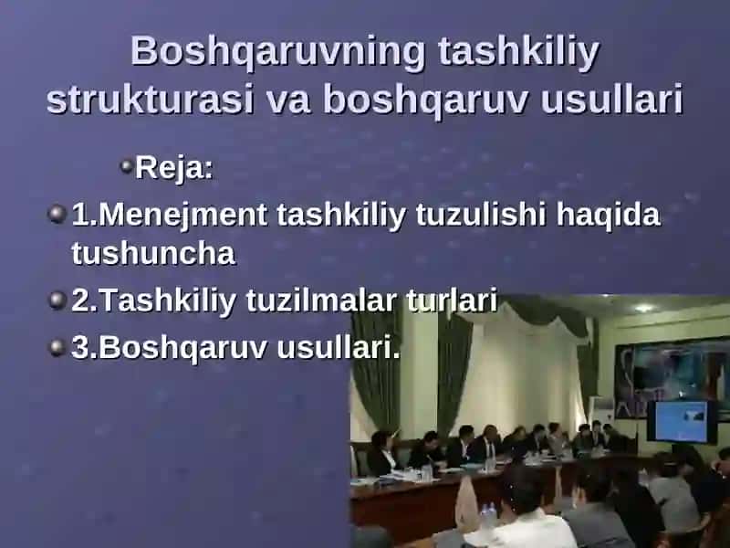 Boshqaruvning tashkiliy strukturasi va boshqaruv usullari 2