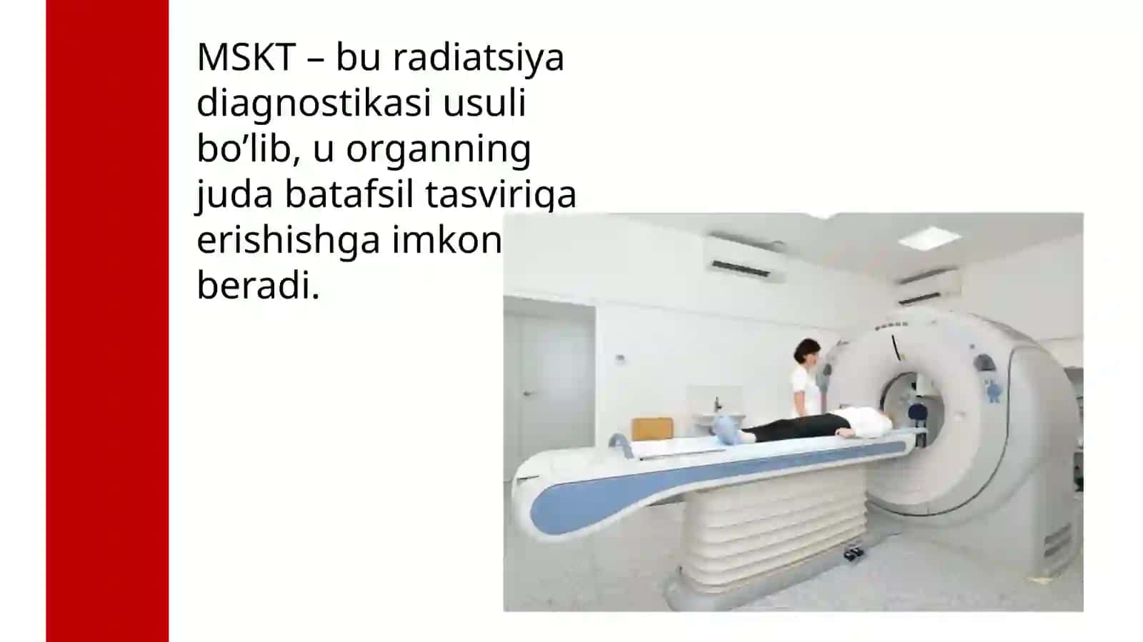 Multispiral kompyuter tomografiya (MSKT) tekshiruv usuli 2