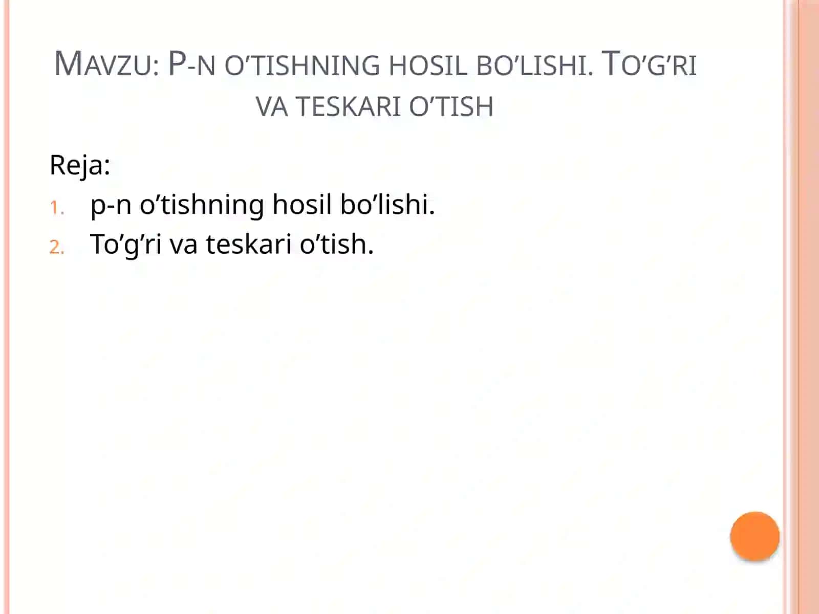 P-no’tishning hosil bo’lishi.To’g’riv Tates 2