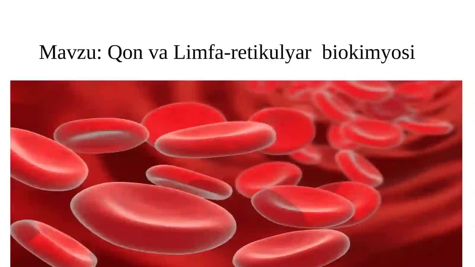 Qon va Limfa-retikulyar biokimyosi 2