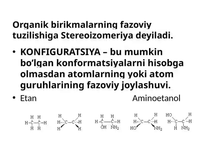 Organikbirikmalarning fazoviy tuzilishi 2