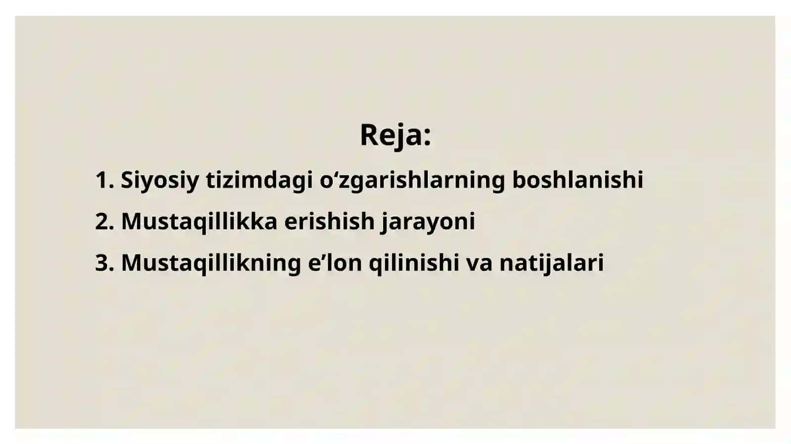 Siyosiy tizimdagi ozgarishlar va Mustaqillikning elon qilinishi 2