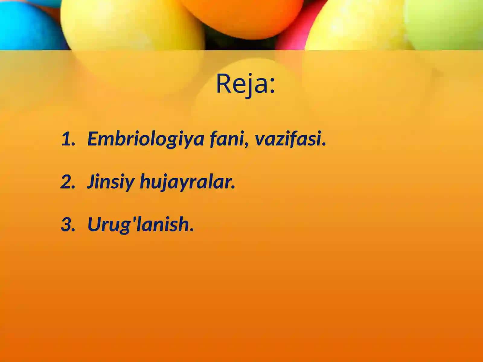 Embrional rivojlanishning umumiy qonuniyatlari 2