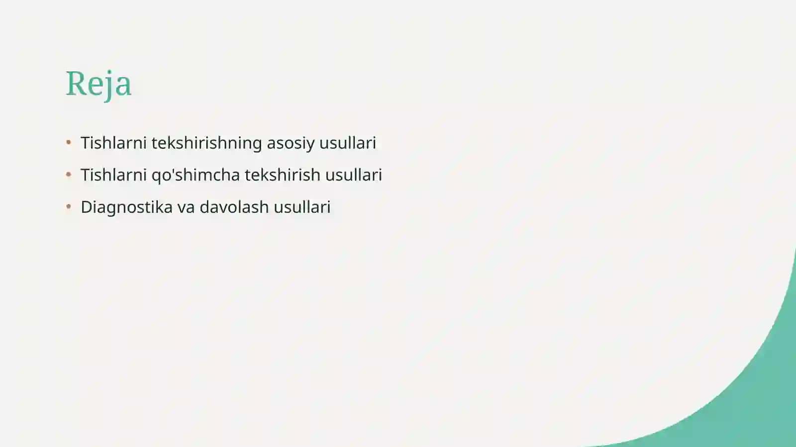 Tishlarni asosiy va qo'shimcha tekshirish usullari 2