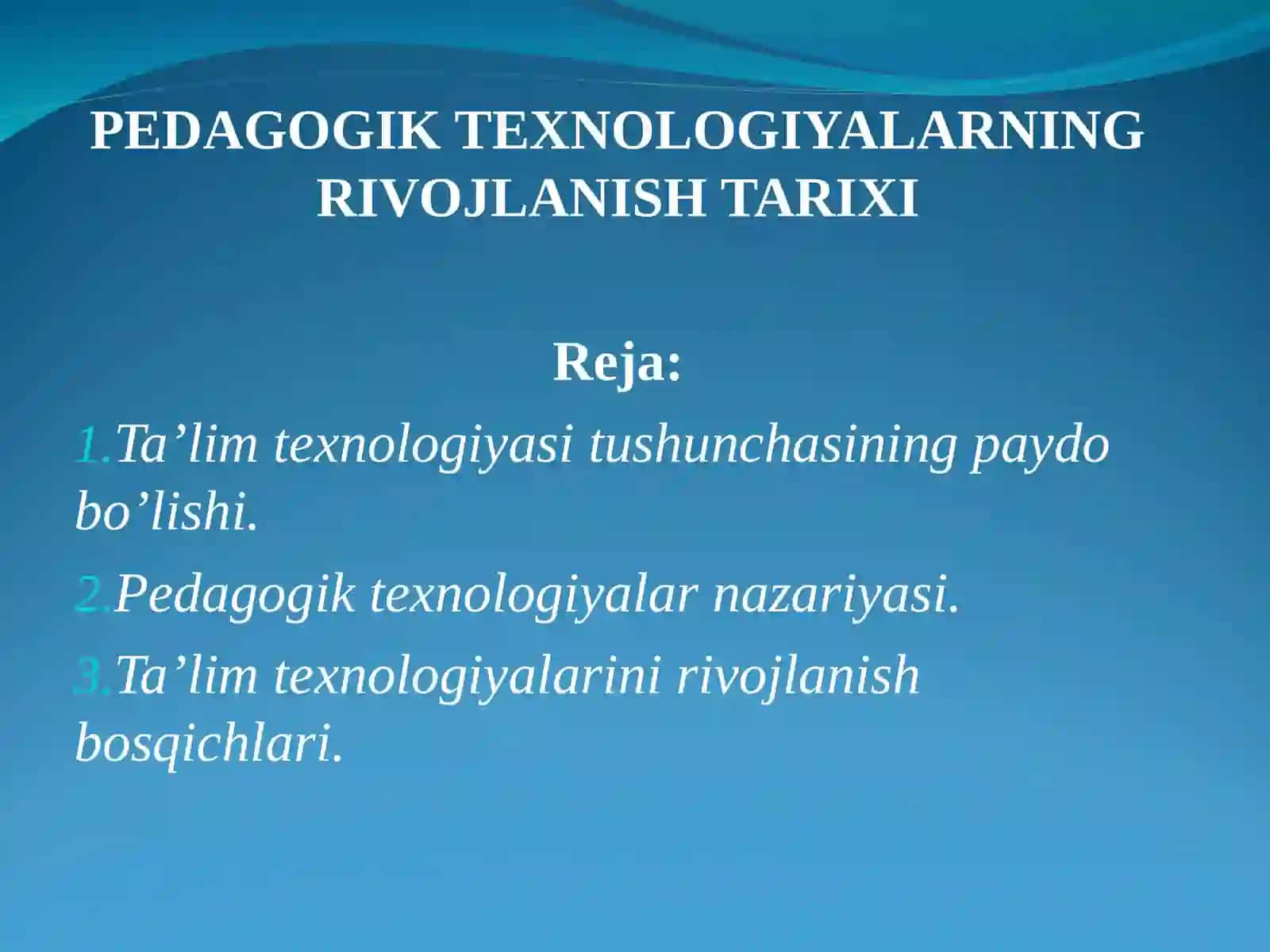 PEDAGOGIK TEXNOLOGIYALARNING RIVOJLANISH TARIXI 2
