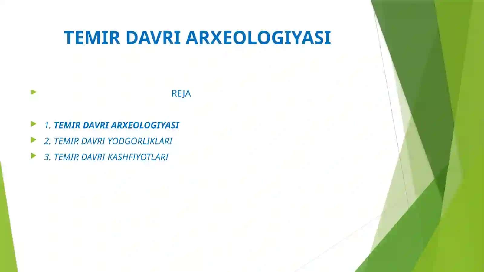 TEMIR DAVRI ARXEOLOGIYASI 2