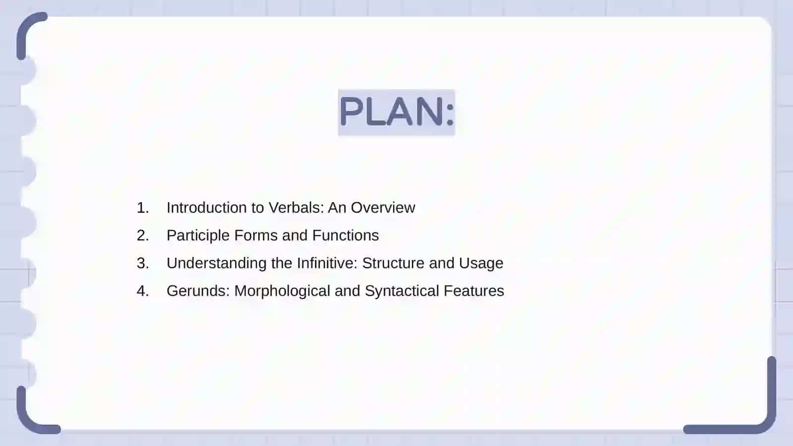 Verbals. Participle Infinitive Gerund and their structural morpholovical syntactical peculiarities and constructions 2