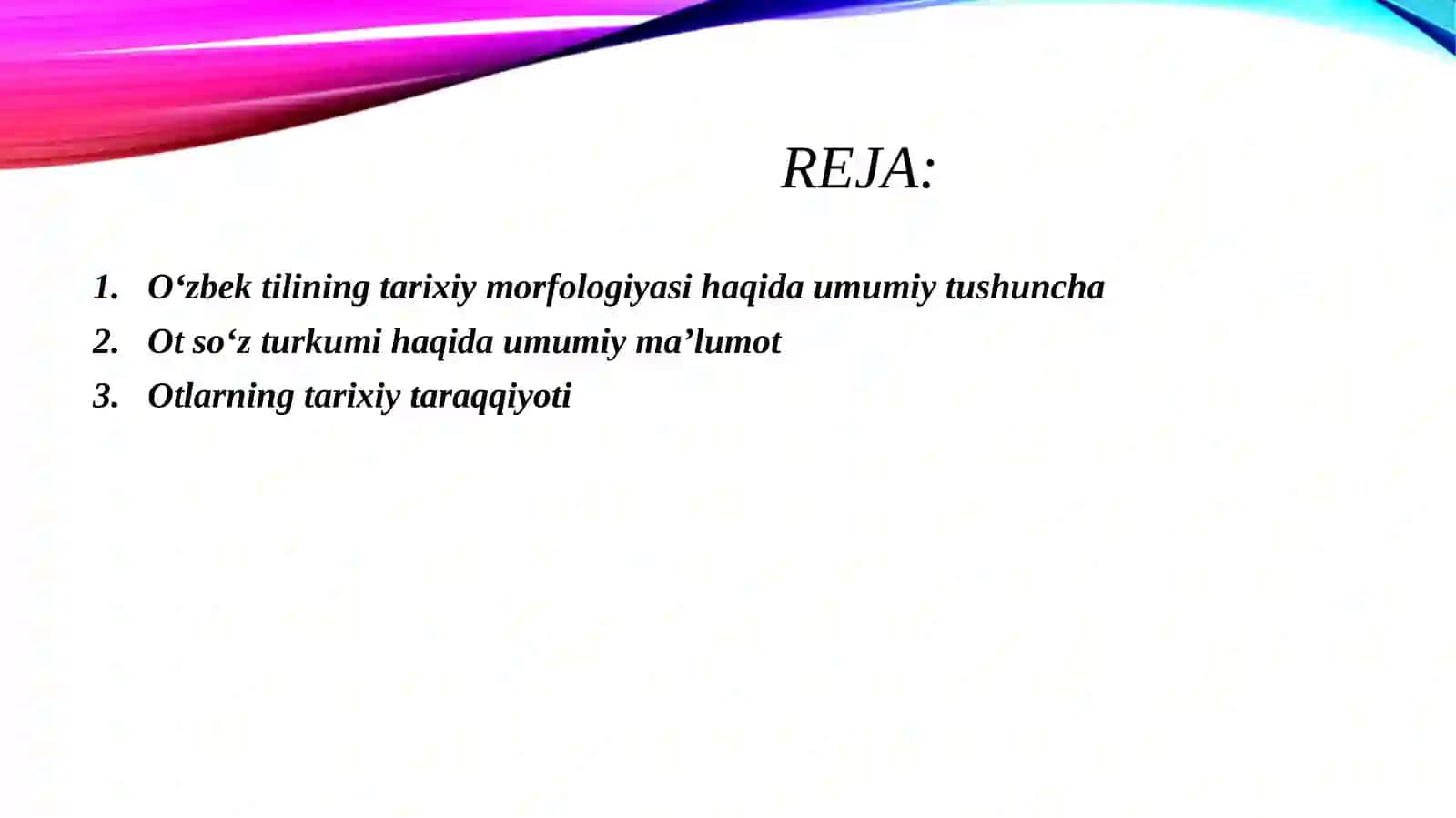 O‘zbek tilining tarixiy morfologiyasi.Ot soʻz turkumi 2