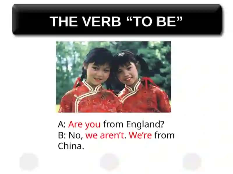 THE VERB "TO BE" 2