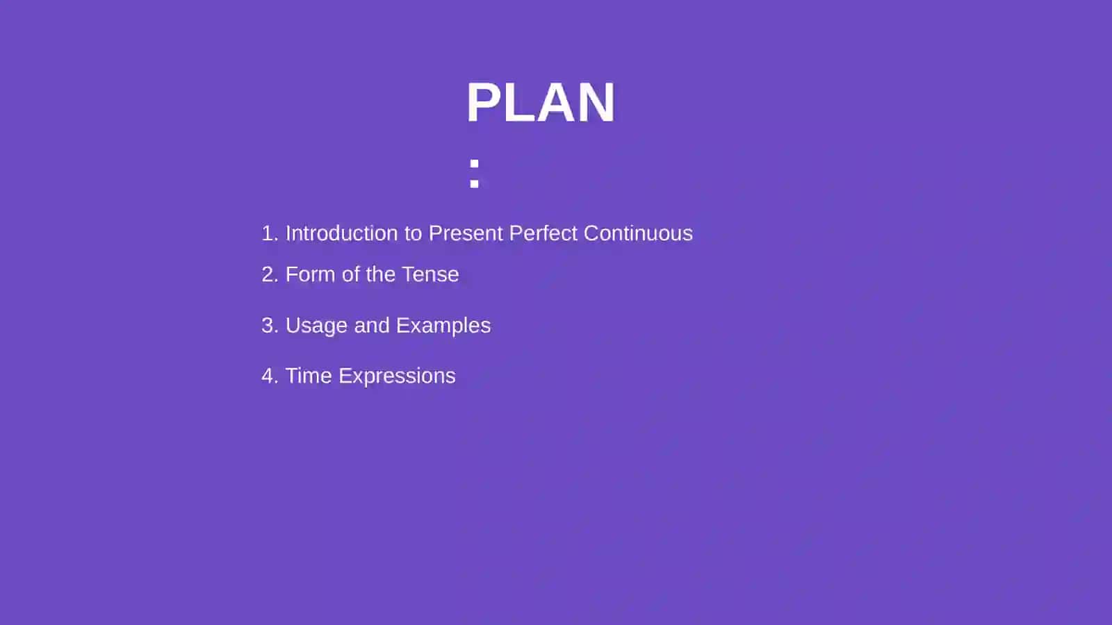 Present perfect continuous 2