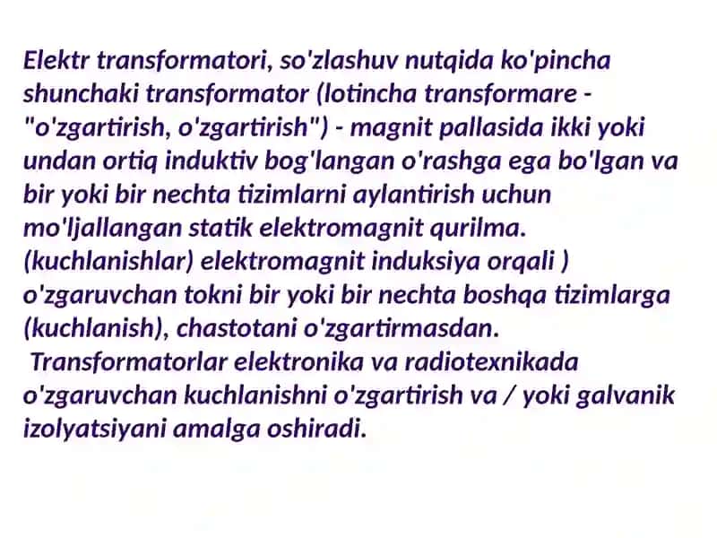 Transformatorlar va ularning ishlashi 2