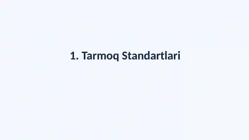 Tarmoq standartlari, protokollari va xizmatlari 2