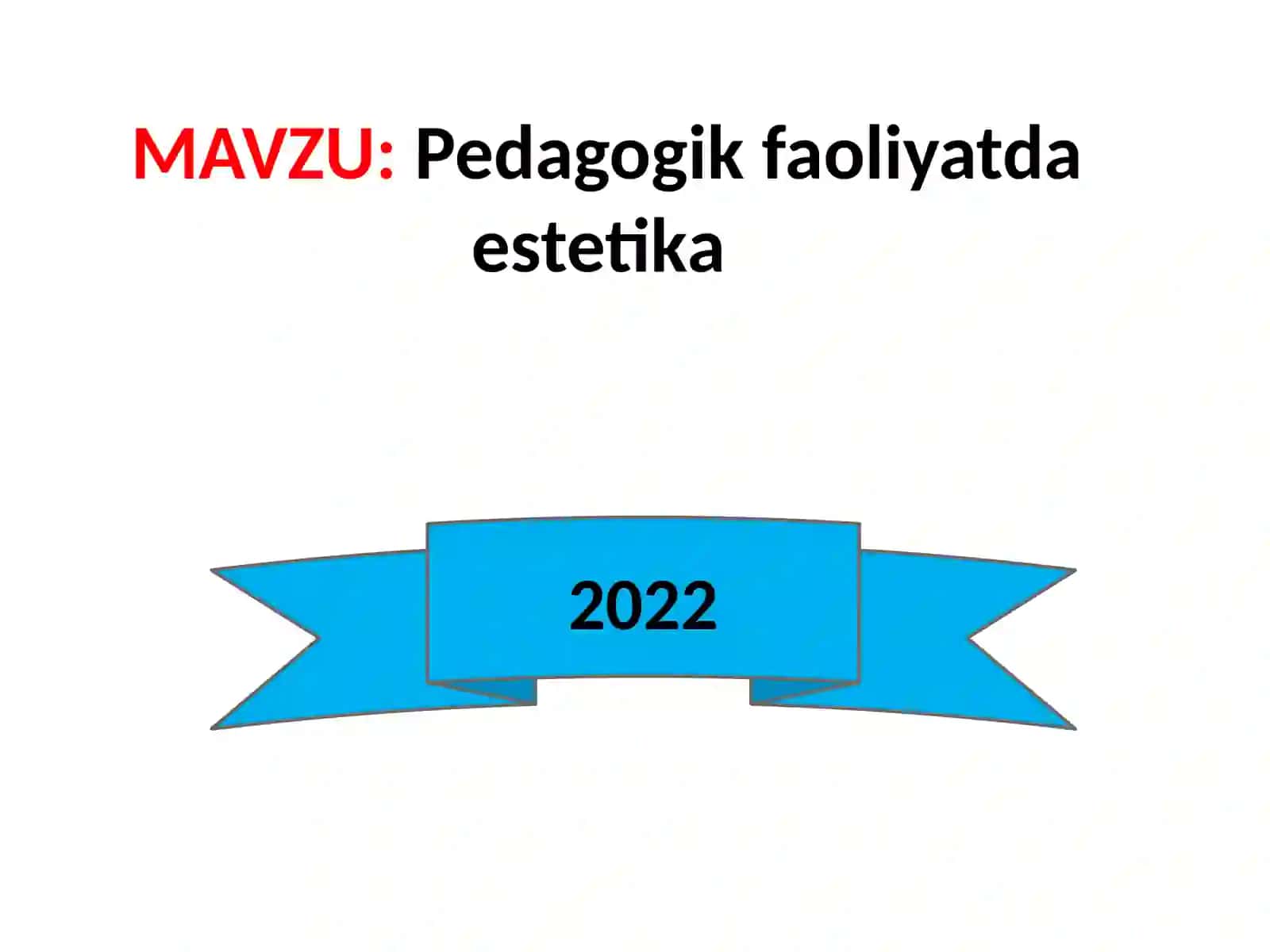 Pedagogik faoliyatda estetika 2
