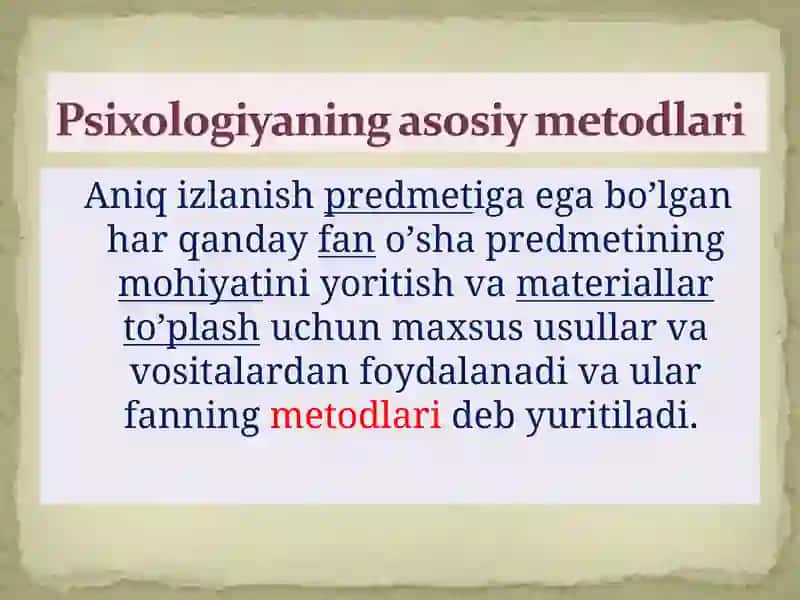 PSIXOLOGIYANING ASOSIY METODLARI 2