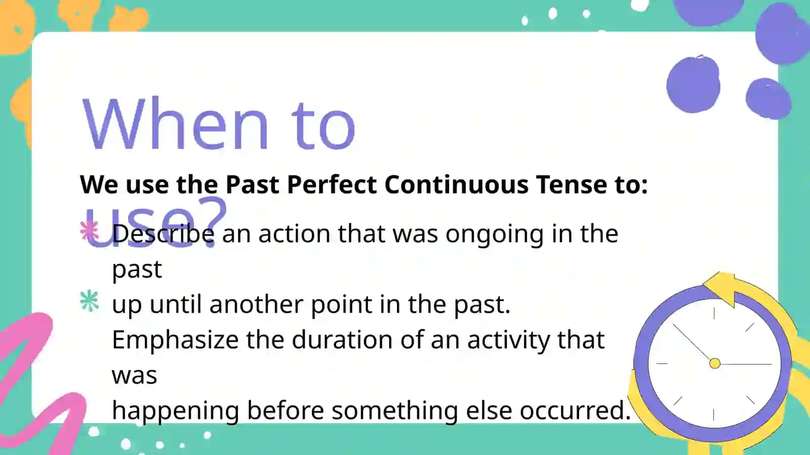PAST PERFECT CONTINUOUS Tense 2
